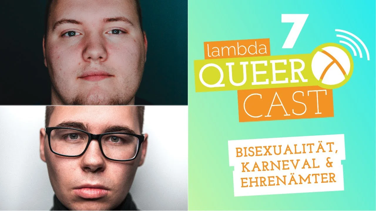 Zwei Porträtfotos von jungen Männern links, rechts das Logo "lambda QUEERCAST 7" mit Untertitel "Bisexualität, Karneval & Ehrenämter".