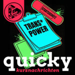 quicky kurznachrichten #7